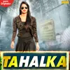 About Tahalka Song