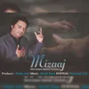 About Mizaaj Song