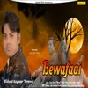 About Bewafaai Song