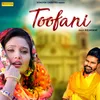 About Toofani Song