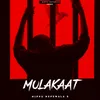 About Mulakaat Song