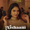 About Nishaani Song