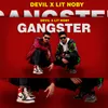 About Gangster (feat. Lit Noby) Song