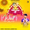 About Wait Song