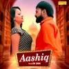 About Aashiq Song