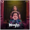 About Manjha Song