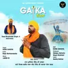 About Gatka Song