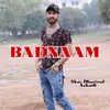 About Badnaam Song