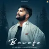 About Bewafa Song