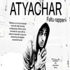 About ATYACHAR Song