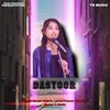 About Dastoor Song