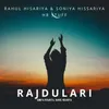 About Rajdulari Song