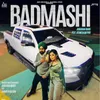 About Badmashi (feat. Jasmeen Akhtar) Song