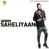 About Saheliyaan Song