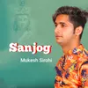 About Sanjog Song