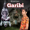 About Garibi Song