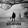 About BELIEVER Song