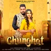 About Ghunghat Song