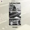 About Loyalties Song