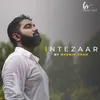 About Intezaar Song