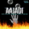 About Aajadi Song