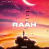 About Raah Song