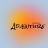 About Adventure Song