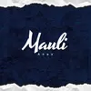 About Mauli Song