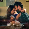 About Hiqayatein Song