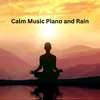 Calm Music Piano And Rain