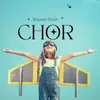 About Chor Song