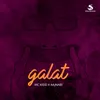 About Galat Song