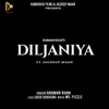 Diljaniya (feat. Jagdeep Maan)