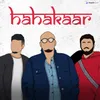 About Hahakaar Song