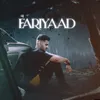 About Fariyaad Song