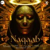 About Naqaab Song
