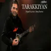 About TARAKKIYAN Song