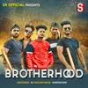 About Brotherhood Song