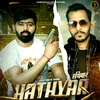 About Hathyar Song