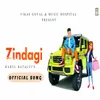 About ZINDAGI Song