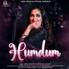About Humdum Song
