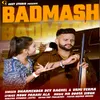 About BADMASH Song
