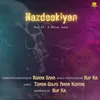 About Nazdeekiyan Song