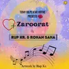 About Zaroorat Song