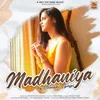 About Madhaniya Song
