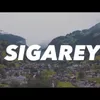 About Sigarey Song