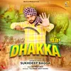 About Dhakka Song