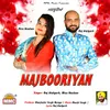 About Majbooriyan Song