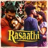 About Rasaathi Song