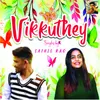 About Vikkuthey Song